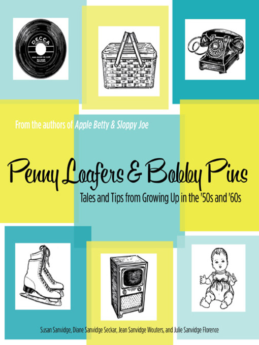 Title details for Penny Loafers & Bobby Pins by Susan Sanvidge - Available